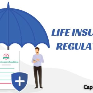 Life Insurance Regulations